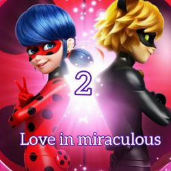love in miraculous 2