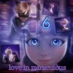 love in miraculous 6