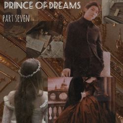 عکس prince of dreams ᵖᵃʳᵗ ˢᵉᵛᵉⁿ