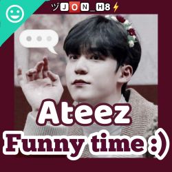 عکس 🎨Ateez funny time:)🎨