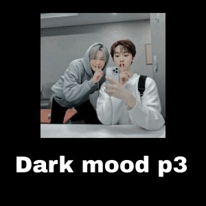 Dark mood p3
