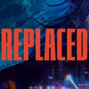 عکس نقدها و نمرات بازی Replaced منتشر شدند