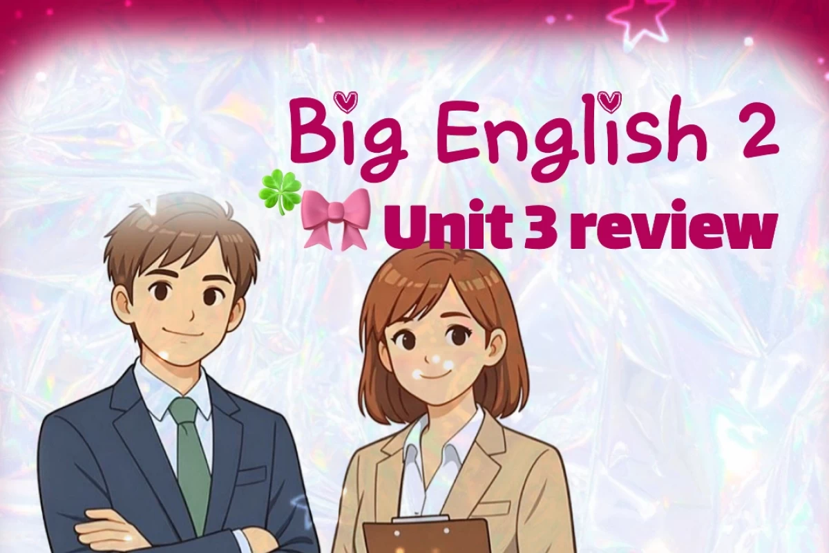 عکس Big English2 - Unit 3 review