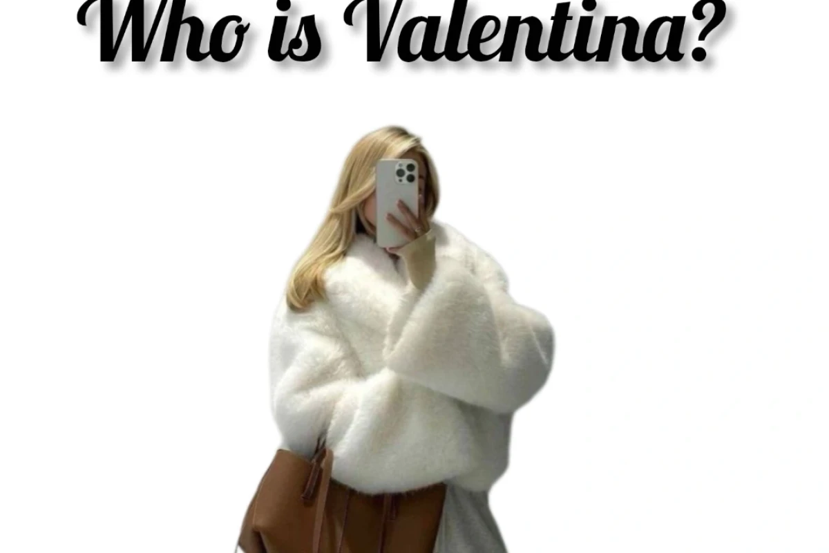Who is Valentina?
